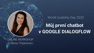 WUD workshop: Můj první chatbot v Google Dialogflow