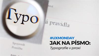 UX Monday: Jak na písmo