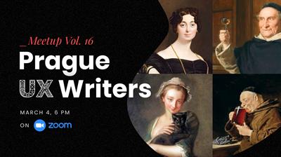 PRAGUE UX WRITERS MEETUP (+ online games) Vol. 16 - March