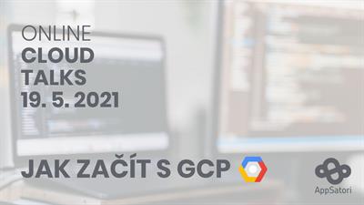 Cloud Talks vol.7 {Jak začít s GCP}
