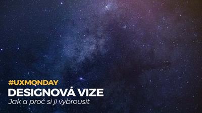 UX Monday: Designová vize