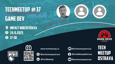 TechMeetup #37: Game Dev