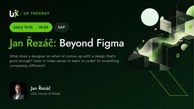 Jan Řezáč: Beyond Figma